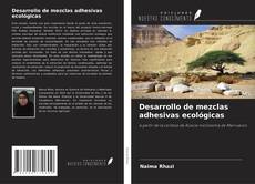 Capa do livro de Desarrollo de mezclas adhesivas ecológicas 
