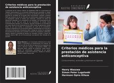 Portada del libro de Criterios médicos para la prestación de asistencia anticonceptiva