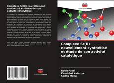 Couverture de Complexe Sr(II) nouvellement synthétisé et étude de son activité catalytique