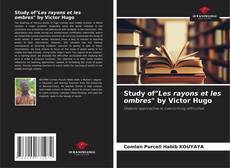 Bookcover of Study of"Les rayons et les ombres" by Victor Hugo