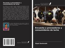 Copertina di Encuesta a proveedores y consumidores de leche