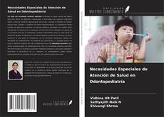 Copertina di Necesidades Especiales de Atención de Salud en Odontopediatría