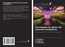 Couverture de Tecnologías de ahorro de recursos energéticos
