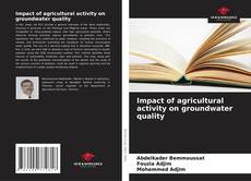 Couverture de Impact of agricultural activity on groundwater quality
