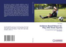 Evidence Based Return-to-Play after Knee Injuries的封面