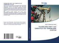 Bookcover of TALABALARGA NEFT-GAZ SANOATIGA OID TERMINLARNI O‘QITISH