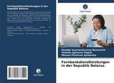 Copertina di Fernbankdienstleistungen in der Republik Belarus