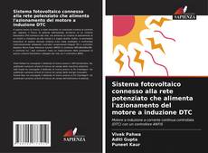 Capa do livro de Sistema fotovoltaico connesso alla rete potenziato che alimenta l'azionamento del motore a induzione DTC 