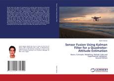 Couverture de Sensor Fusion Using Kalman Filter for a Quadrotor-Attitude Estimation