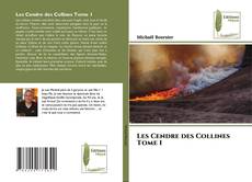 Copertina di Les Cendre des Collines Tome 1