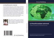 Bookcover of Le Panafricanisme universel