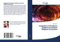 Integration of Academic Subjects into Islamic Religious Curriculum kitap kapağı