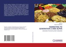 Portada del libro de MARKETING TO GENERATION Z AND ALPHA