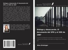 Couverture de Diálogo y desacuerdo. El documento del SPD y el SED de 1987