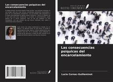 Couverture de Las consecuencias psíquicas del encarcelamiento