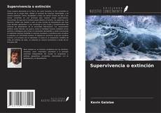 Copertina di Supervivencia o extinción
