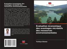 Couverture de Évaluation économique des avantages récréatifs des ressources environnementales