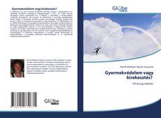Gyermekvédelem vagy kirekesztés? kitap kapağı