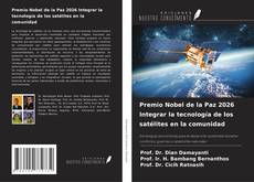 Copertina di Premio Nobel de la Paz 2026 Integrar la tecnología de los satélites en la comunidad