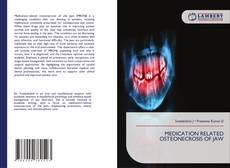 Bookcover of MEDICATION RELATED OSTEONECROSIS OF JAW