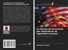 Copertina di La tortura de terroristas por imperativos de seguridad nacional