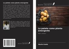 Couverture de La patata como planta emergente