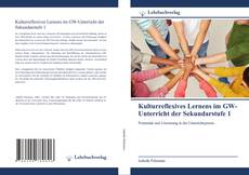 Bookcover of Kulturreflexives Lernens im GW-Unterricht der Sekundarstufe 1