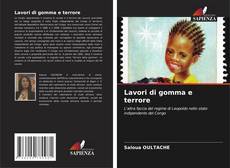 Couverture de Lavori di gomma e terrore