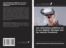 Portada del libro de Las relaciones públicas en la era digital: Navegar por las nuevas fronteras