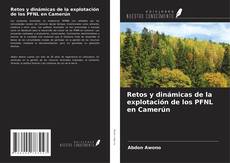 Copertina di Retos y dinámicas de la explotación de los PFNL en Camerún