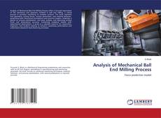 Analysis of Mechanical Ball End Milling Process的封面