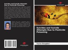 Bookcover of Suicides and Suicide Attempts Due to Pesticide Poisoning