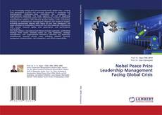 Bookcover of Nobel Peace Prize Leadership Management Facing Global Crisis