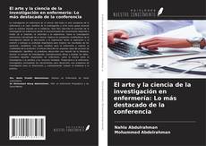 Capa do livro de El arte y la ciencia de la investigación en enfermería: Lo más destacado de la conferencia 
