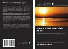 Buchcover von Caminos africanos hacia la paz