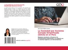 Portada del libro de La Sociedad por Acciones Cerrada Simplificada (SACS) en el Perú