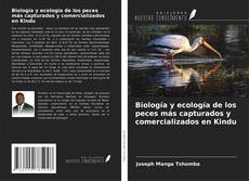 Copertina di Biología y ecología de los peces más capturados y comercializados en Kindu