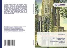 Bookcover of My Princetonians: 1949 - 1952