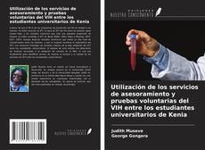 Couverture de Utilización de los servicios de asesoramiento y pruebas voluntarias del VIH entre los estudiantes universitarios de Kenia
