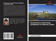 Copertina di Governance and living conditions in African cities
