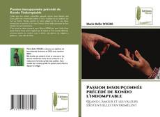 Copertina di Passion insoupçonnée précédé de Kondo l'indomptable