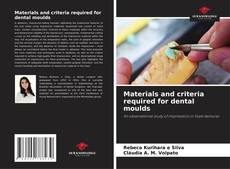 Borítókép a  Materials and criteria required for dental moulds - hoz
