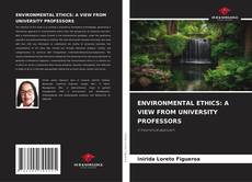 Capa do livro de ENVIRONMENTAL ETHICS: A VIEW FROM UNIVERSITY PROFESSORS 