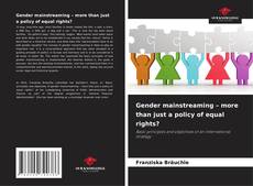 Couverture de Gender mainstreaming – more than just a policy of equal rights?
