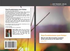 Couverture de Vom Funktionieren zum Fühlen
