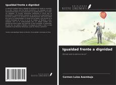 Buchcover von Igualdad frente a dignidad