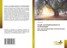 Copertina di Israël, accomplissement et eschatologie
