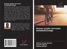 Portada del libro de Ocena ryzyka sercowo-metabolicznego