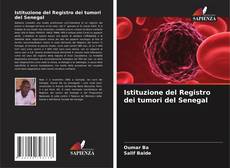 Copertina di Istituzione del Registro dei tumori del Senegal