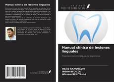 Couverture de Manual clínico de lesiones linguales